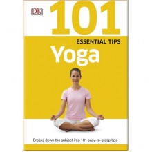 DK 101 Essential Tips Yoga