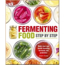 DK Fermenting Foods Step-by-Step