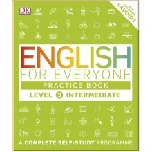 DK English for Everyone Practice Book Level 3 Intermediate