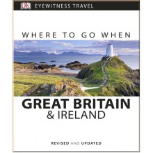DK Where to Go When Great Britain and Ireland