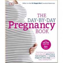 DK The Day-by-Day Pregnancy Book