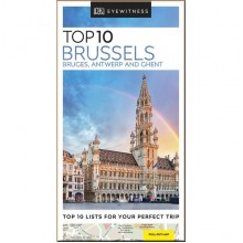 DK Eyewitness Top 10 Brussels, Bruges, Antwerp and Ghent
