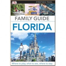 DK Eyewitness Family Guide Florida