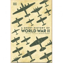 DK A Short History of World War II