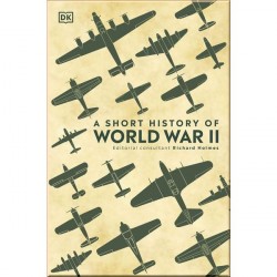 DK A Short History of World War II