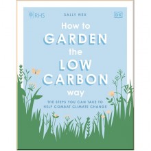 DK RHS How to Garden the Low-carbon Way