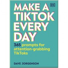 DK Make a TikTok Every Day
