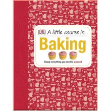 DK A Little Course in Baking