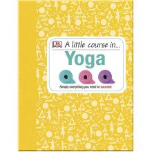 DK A Little Course in Yoga