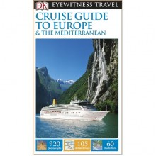 DK Eyewitness Cruise Guide to Europe and the Mediterranean