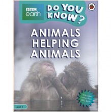 Ladybird Do You Know? Level 4 – BBC Earth Animals Helping Animals