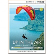 Cambridge University Press Up in the Air: Our Fight Against Gravity with Online Access Code