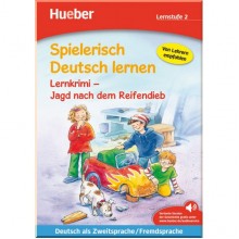 Hueber Spielerisch Deutsch lernen Lernstufe 2 Lernkrimi — Jagd nach dem Reifendieb