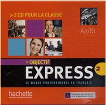 Objectif Express 2 — 2 CD pour la classe