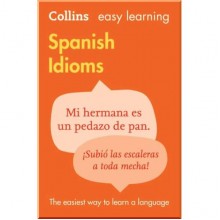 Collins Easy Learning: Spanish Idioms