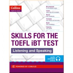 Skills for the TOEFL iBT Test: Listening and Speaking with Online Audio