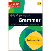 Work on your Grammar Pre-Intermediate