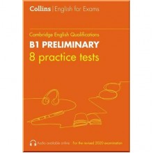 Collins Cambridge English: B1 Preliminary — 8 Practice Tests