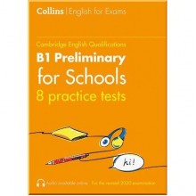 Collins Cambridge English: B1 Preliminary for Schools — 8 Practice Tests