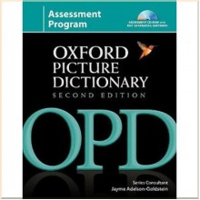 Oxford Picture Dictionary Second Edition Assessment Program with Assessment CD-ROM and Testing Software CD-ROM