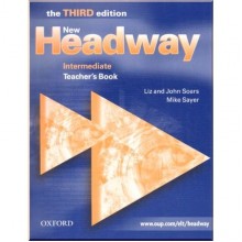 New Headway Third Edition Intermediate Teacher's Book