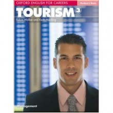 Oxford English for Careers: Tourism 3 Student's Book