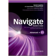 Navigate Advanced Teacher's Guide with Teacher's Support and Resource Disc and Photocopiable Materials