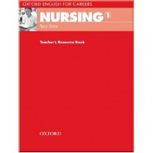 Oxford English for Careers: Nursing 1 Teacher's Resource Book