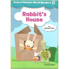 Oxford Phonics World Readers 1 Rabbit's House