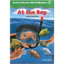 Oxford Phonics World Readers 3 At the Bay
