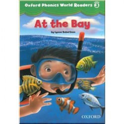 Oxford Phonics World Readers 3 At the Bay