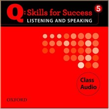 Q: Skills for Success. Listening and Speaking 5 Class Audio