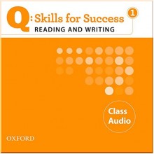 Q: Skills for Success. Reading and Writing 1 Class Audio