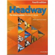 New Headway Fourth Edition Pre-Intermediate Student's Book
