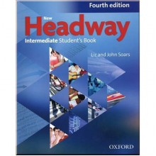 New Headway Fourth Edition Intermediate Student's Book
