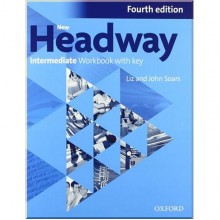 New Headway Fourth Edition Intermediate Workbook with key