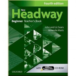 New Headway Fourth Edition Beginner Teacher's Book with CD-ROM