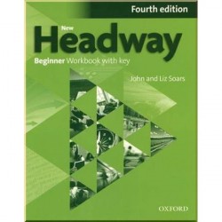 New Headway Fourth Edition Beginner Workbook with key