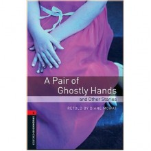 A Pair of Ghostly Hands and Other Stories