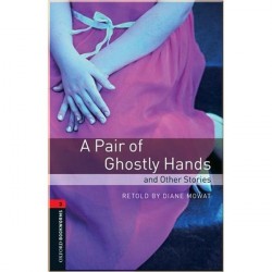 A Pair of Ghostly Hands and Other Stories