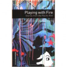 Playing with Fire. Stories from the Pacific Rim with Audio CD