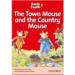 Family and Friends 2 Reader A The Town Mouse and the Country Mouse