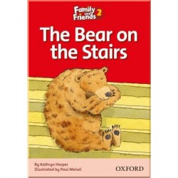 Family and Friends 2 Reader D The Bear on the Stairs