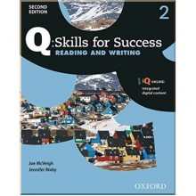 Q: Skills for Success Second Edition. Reading and Writing 2 Student's Book with iQ Online