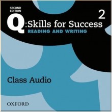 Q: Skills for Success Second Edition. Reading and Writing 2 Class Audio