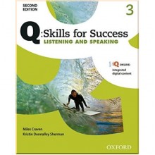 Q: Skills for Success Second Edition. Listening and Speaking 3 Student's Book with iQ Online