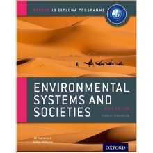 Oxford IB Diploma Programme: Environmental Systems and Societies Course Companion