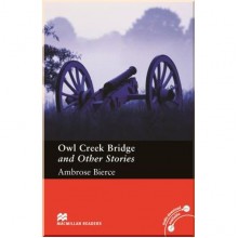 Owl Creek Bridge and Other Stories