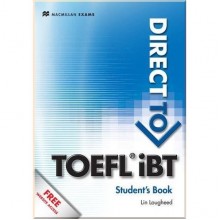 Direct to TOEFL iBT Student's Book with Macmillan Practice Online