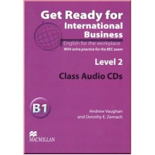 Get Ready for International Business 2 Class Audio CDs (with BEC practice)